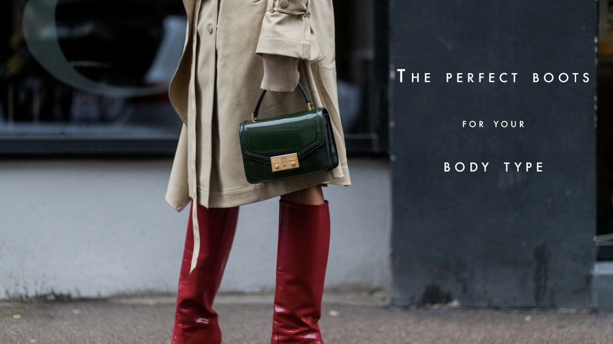 How to choose the right boots for your body type